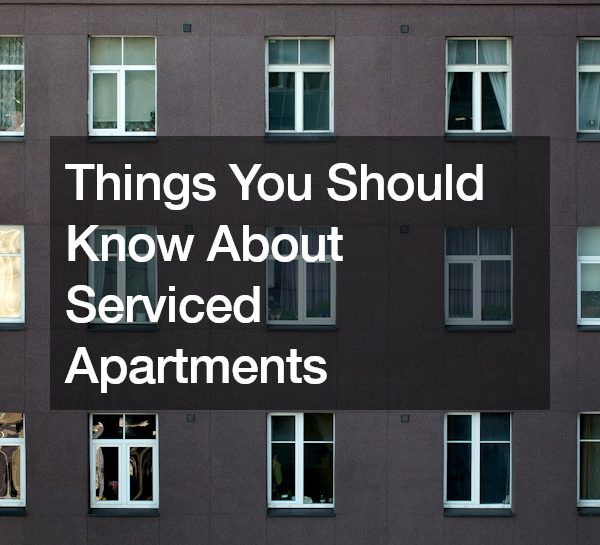 Things You Should Know About Serviced Apartments