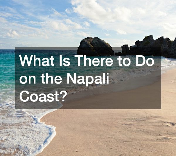 What Is There to Do on the Napali Coast?